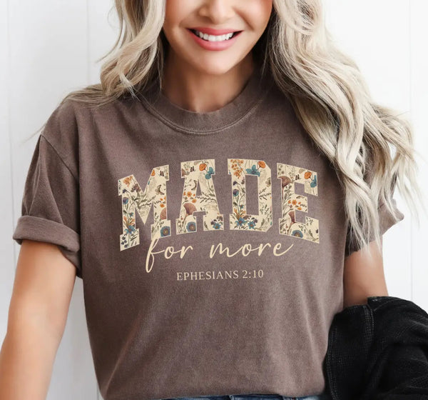 J. Mack Design T-Shirt “Made for More”