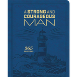 A Strong and Courageous Man, 365 Devotions