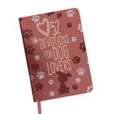 52 Devotions For Dog Lovers (Devotional, Fall Reading)