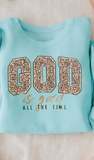 SOUTHERN ATTITUDE, God is Good All The Time Sweatshirt