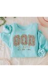 SOUTHERN ATTITUDE, God is Good All The Time Sweatshirt