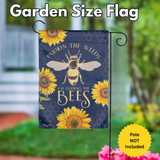 ‘Pardon the Weeds I’m Feeding the Bees’ Decorative Flag