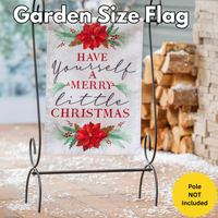 ‘Have Yourself a Merry Little Christmas’ Decorative Flag