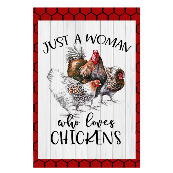 ‘Just a Woman Who Loves Chickens’ Decorative Flag