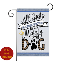 ‘All Guest Must Be Approved by the Dog’ Decorative Flag
