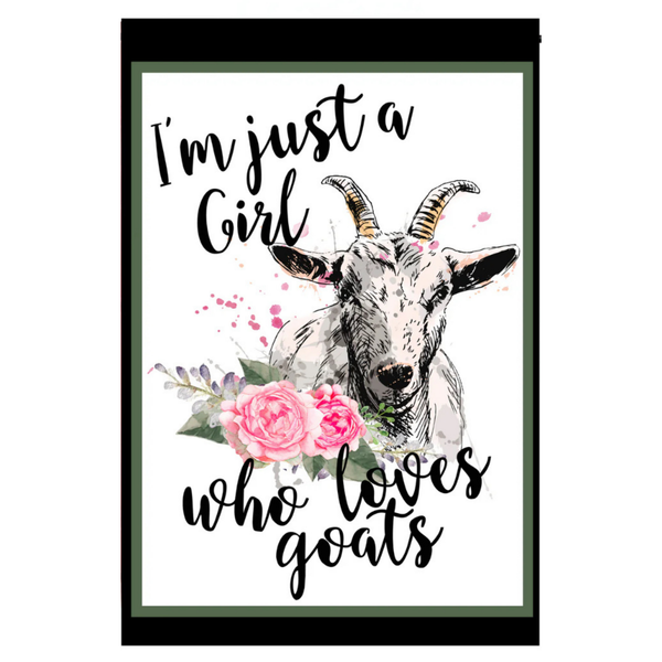 ‘I’m Just a Girl Who Loves Goats’ Decorative Flag