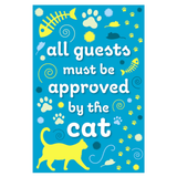 ‘All Guests Must be Approved by the Cat’ Decorative Flag