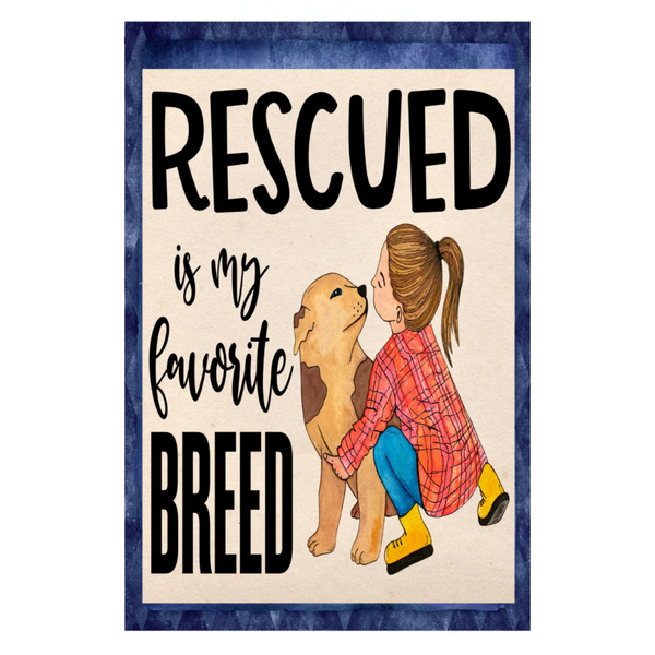 ‘Rescued is My Favorite Breed’ Decorative Flag