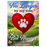‘Always in My Heart Pet Bereavement’ Decorative Flag