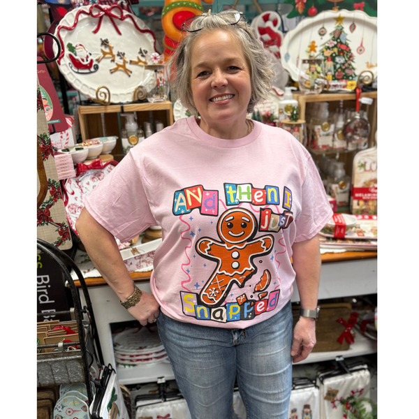 ‘Then I Just Snapped’ Christmas T-Shirt