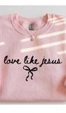 Love Like Jesus Bow Sweatshirt