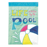 ‘Life is Better by The Pool’ Decorative Flag