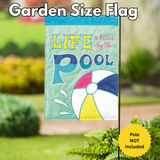 ‘Life is Better by The Pool’ Decorative Flag