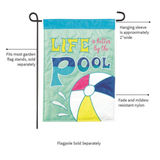 ‘Life is Better by The Pool’ Decorative Flag
