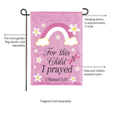 ‘For This Child I Prayed Pink’ Decorative Flag