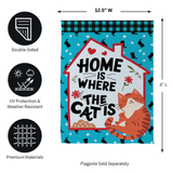 ‘Home is Where the Cat Is’ Decorative Flag