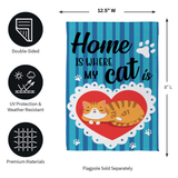 ‘Home is Where My Cat Is’ Decorative Flag
