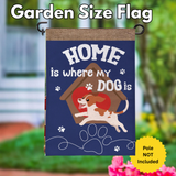 ‘Home is Where My Dog Is’ Decorative Flag