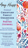 Amy Knapp Undated Christian Family Organizer and Prayer Journal