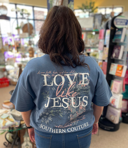 Southern Couture “Love Like Jesus” T-Shirt